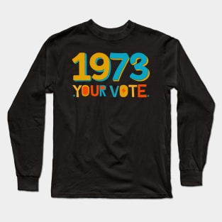 1973 Long Sleeve T-Shirt